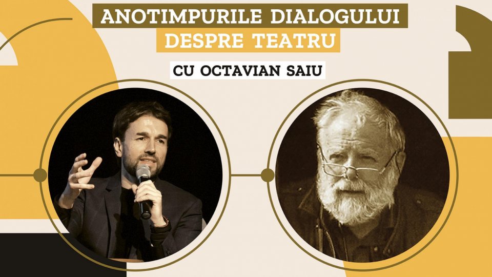 Întâlnire specială dedicată lui Lucian Pintilie la a 20-a ediție a Anotimpurilor dialogului despre teatru cu Octavian Saiu