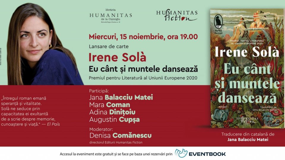 Lansarea romanului laureat cu Premiul pentru Literatură al Uniunii Europene: „Eu cânt și muntele dansează“ de Irene Solà - miercuri, 15 noiembrie, ora 19:00, la Librăria Humanitas de la Cișmigiu
