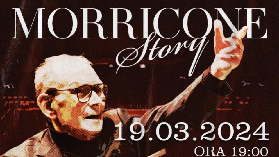 Spectacolul „Morricone Story” a fost amânat pentru data de 19 martie 2024