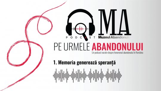 Memoria generează speranță | PODCAST