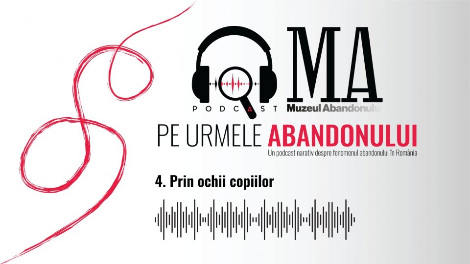 Prin ochii copiilor | PODCAST