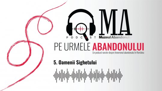 Oamenii Sighetului | PODCAST