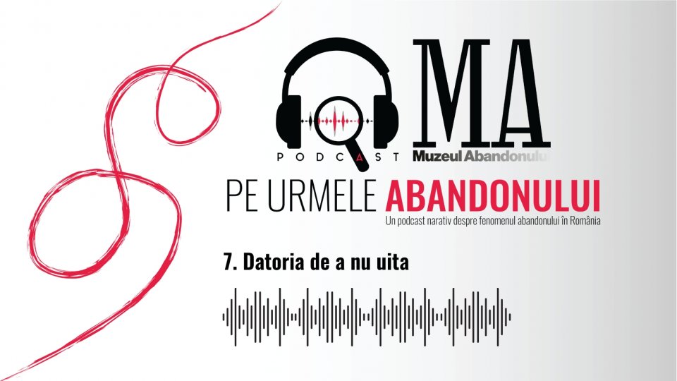 Datoria de a nu uita | PODCAST