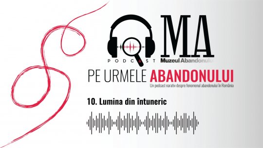 Lumina din întuneric | PODCAST