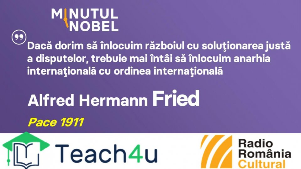 Minutul Nobel - Alfred Hermann Fried | PODCAST
