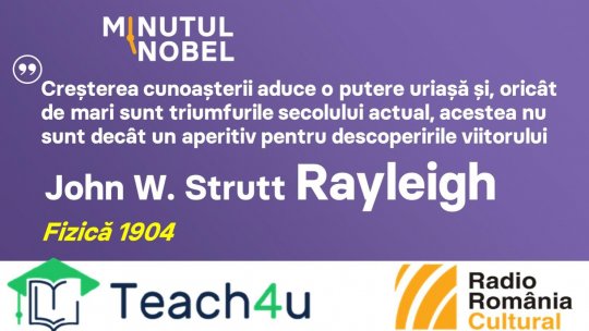 Minutul Nobel - John William Strutt Rayleigh | PODCAST