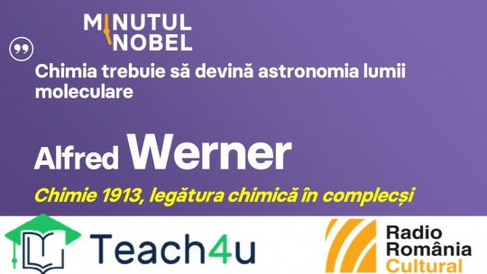 Minutul Nobel - Alfred Werner | PODCAST