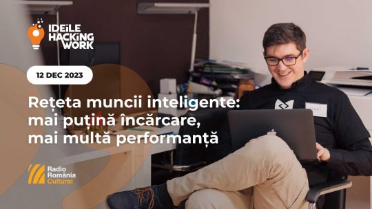 Ideile Hacking Work 027. Rețeta muncii inteligente: mai puțină încărcare, mai multă performanță | PODCAST