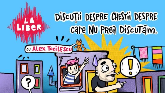 Teatrul Masca organizează a treia întâlnire din seria de dialoguri pe bune: LA LIBER – discuții despre chestii despre care nu discutăm,  cu Alex Tocilescu