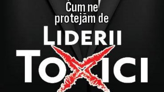 Editura Publisol lansează „Cum ne protejăm de Liderii toxici”, de Marian Șerbu – un ghid esențial în era profesională modernă