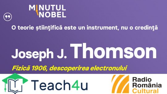 Minutul Nobel - Joseph J. Thomson | PODCAST