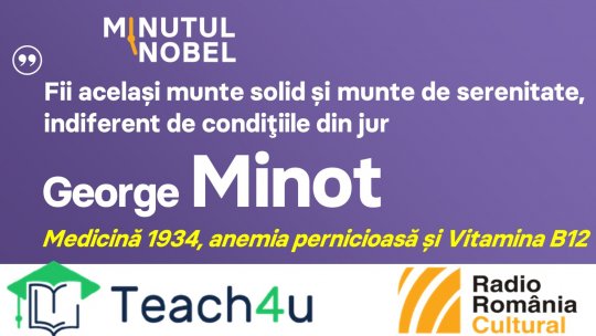 Minutul Nobel -George Minot | PODCAST