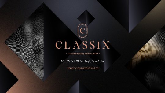 Classix 2024: O incursiune muzicală multidimensională la Iași