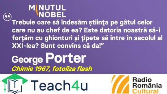 Minutul Nobel - George Porter | PODCAST
