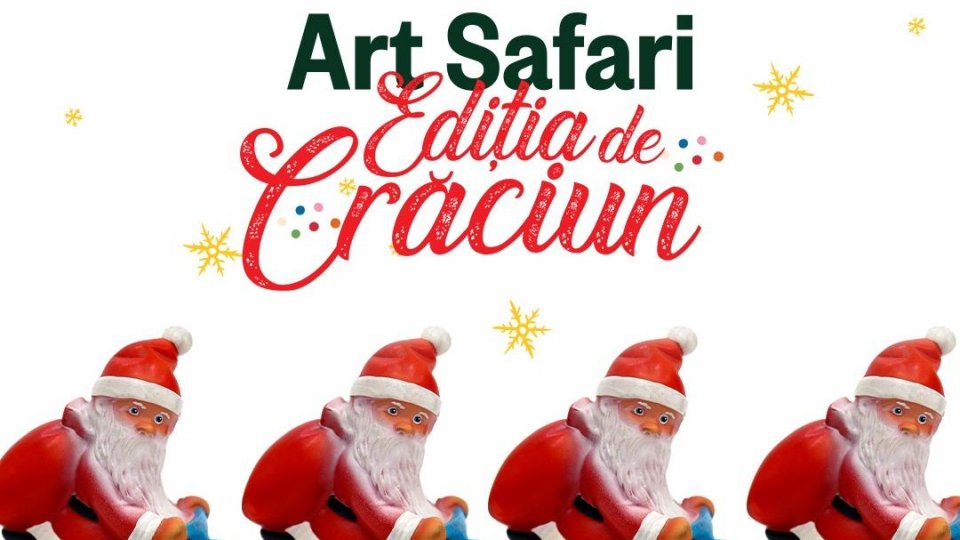 Art Safari Christmas Edition - Teatru de păpuși, colinde și ateliere de artă pentru toată familia, în perioada 6-22 decembrie