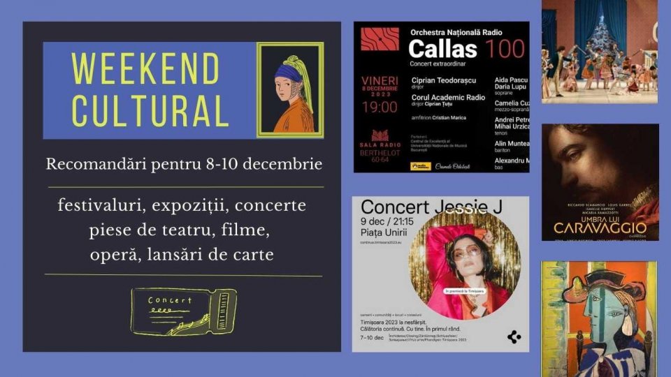 Weekend cultural - Recomandări pentru 8-10 decembrie