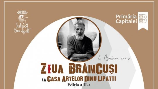 Ziua Brâncuși la Casa Artelor Dinu Lipatti