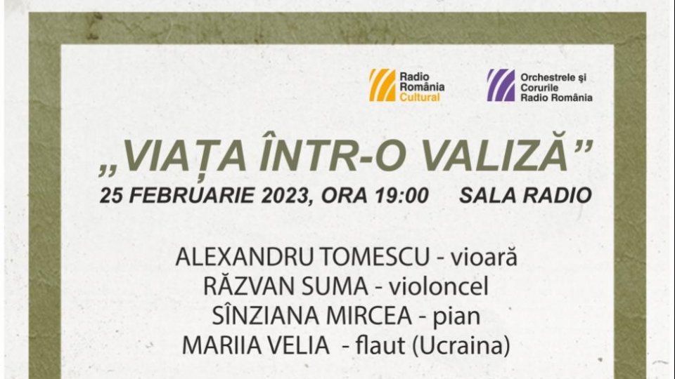 Radiourile teritoriale și locale ale Radio România transmit concertul „Viața într-o valiză”