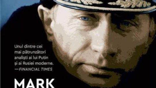 Lecturile orașului: "Războaiele lui Putin. De la războiul din Cecenia, la invazia din Ucraina" de Mark Galeotti (Humanitas)