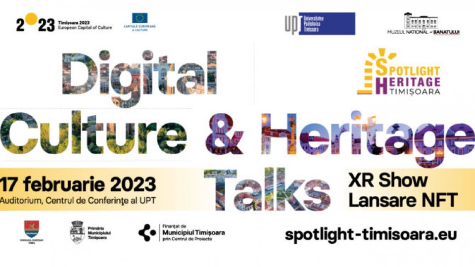 Știința 360 - 20 februarie 2023 - ”Patrimoniul sub reflectoare Timișoara – Digital Culture & Heritage Talks” 
