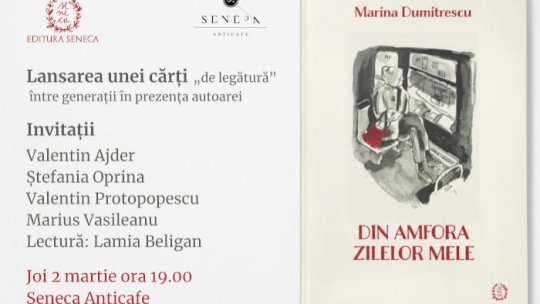 Lansare de carte la Librăria Seneca Anticafe: "Din amfora zilelor mele", de Marina Dumitrescu