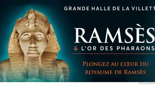 "Ramses și aurul faraonilor", expoziție eveniment la Paris