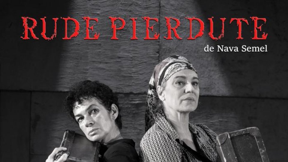 RUDE PIERDUTE de Nava Semel / PREMIERĂ Co-producție cu Teatrul de Artă Deva astăzi, 3 martie & Sâmbătă, 4 martie, de la ora 19.00, la Teatrul Evreiesc de Stat