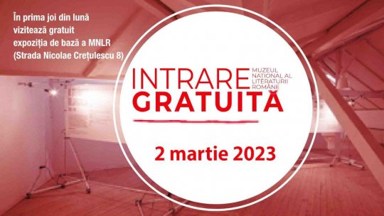 Agenda culturală MNLR, perioada 27 februarie – 5 martie 2023