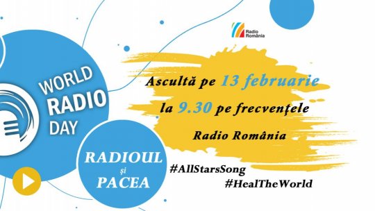 World Radio Day 2023: All Stars for Peace la Radio România