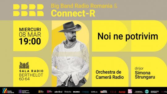 CONCERT DE 8 MARTIE: Connect-R și BIG BAND-ul RADIO