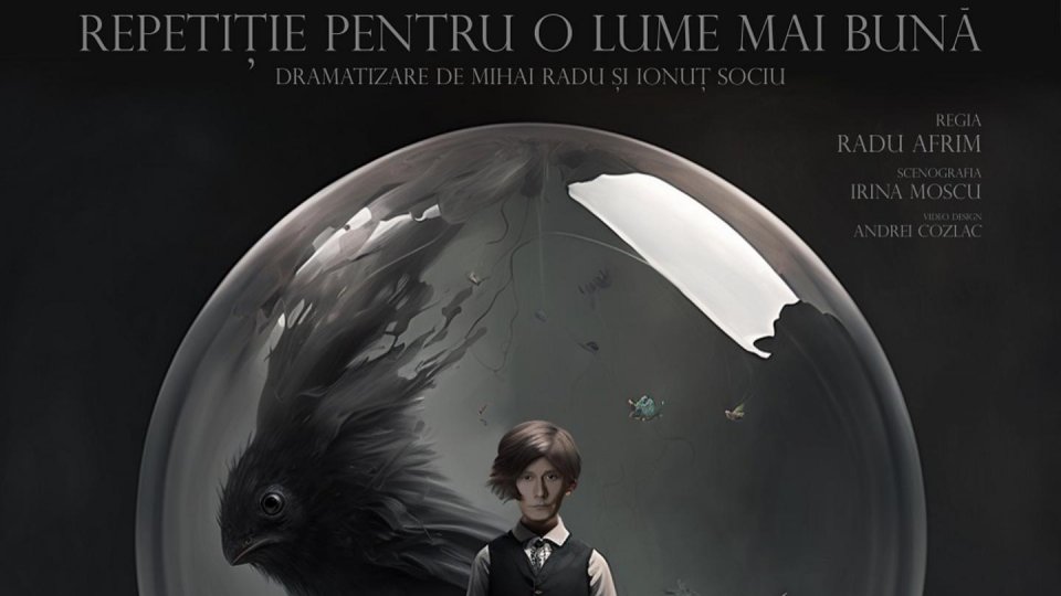 Regizorul Radu Afrim propune spectatorilor  o „Repetiție pentru o lume mai bună”