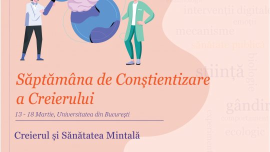 Știința 360 - 13 martie 2023 - A început Săptămâna de Conștientizare a Creierului