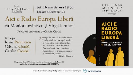 Lansare-eveniment în Anul Centenar Monica Lovinescu: Aici e Radio Europa Liberă, selecție și prezentare de Cătălin Cioabă