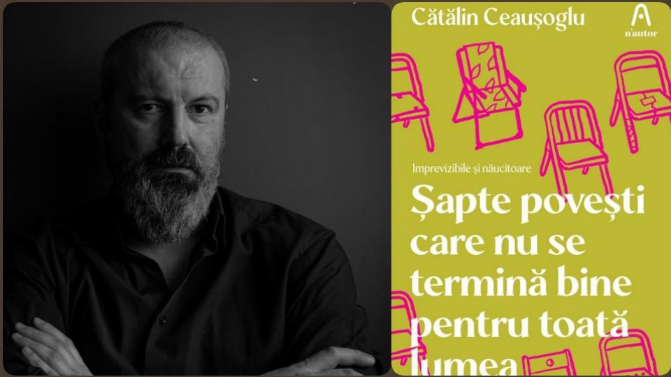 Drept de autor: Cătălin Ceaușoglu - "Șapte povești care nu se termină bine pentru toată lumea"