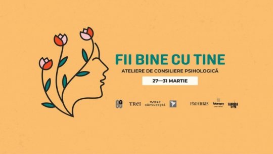 Fii bine cu tine: ateliere de consiliere psihologică