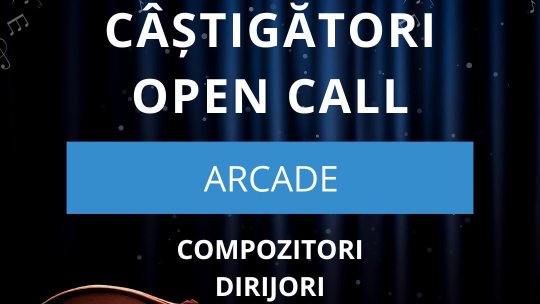 Proiectul ARCADE și-a desemnat câștigătorii apelului pentru compozitori și dirijori