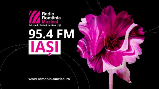 Din 22 martie, ora 19.00: Radio România Muzical la Iași,  pe frecvența 95.4 FM