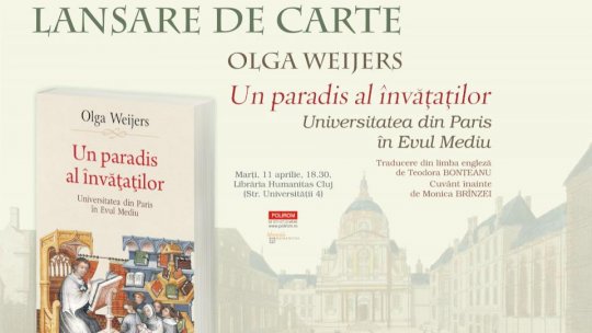 Lansare de carte la Cluj: Olga Weijers, Un paradis al învăţaţilor