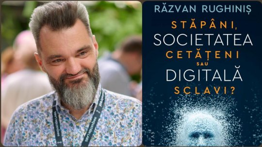 Provocări etice ale I. A. - Interviu cu prof. univ. dr. Răzvan Rughiniș