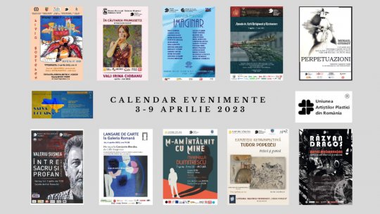 Uniunea Artiștilor Plastici din România propune iubitorilor artelor frumoase noi evenimente în săptămâna 3-9 aprilie