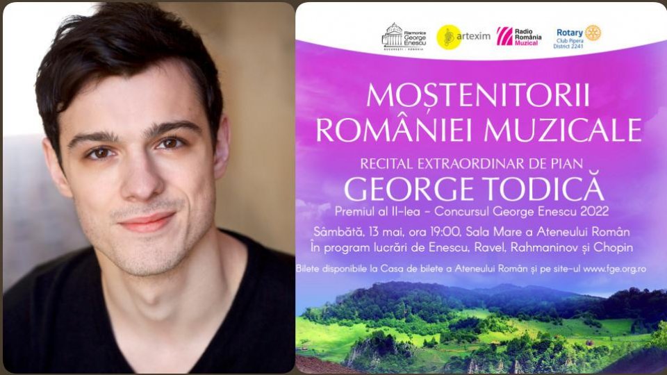 “Moștenitorii României muzicale”: recital-eveniment susținut de pianistul George Todică, laureat al Concursului internațional “George Enescu”