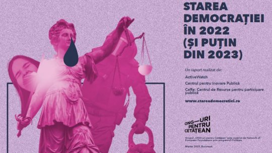 “Starea democrației în 2022” - un raport care arată un mediu politic ostil democrației