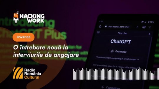 Hacking Work 035. O întrebare nouă la interviurile de angajare