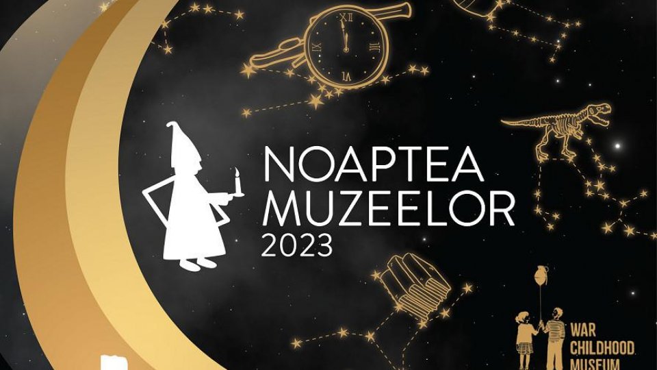 Noaptea Muzeelor 2023 în București - Muzeele participante și programul acestora