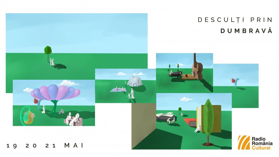 Desculți Prin Dumbravă sau regăsirea lucrurilor simple și frumoase - un eveniment marca Dumbrava Vlăsiei în colaborare cu Radio România Cultural