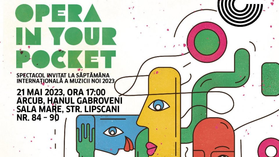 Operă contemporană în viziunea noii generații de artiști în spectacolul „Opera in Your Pocket”  de astăzi, 21 mai, de la ARCUB