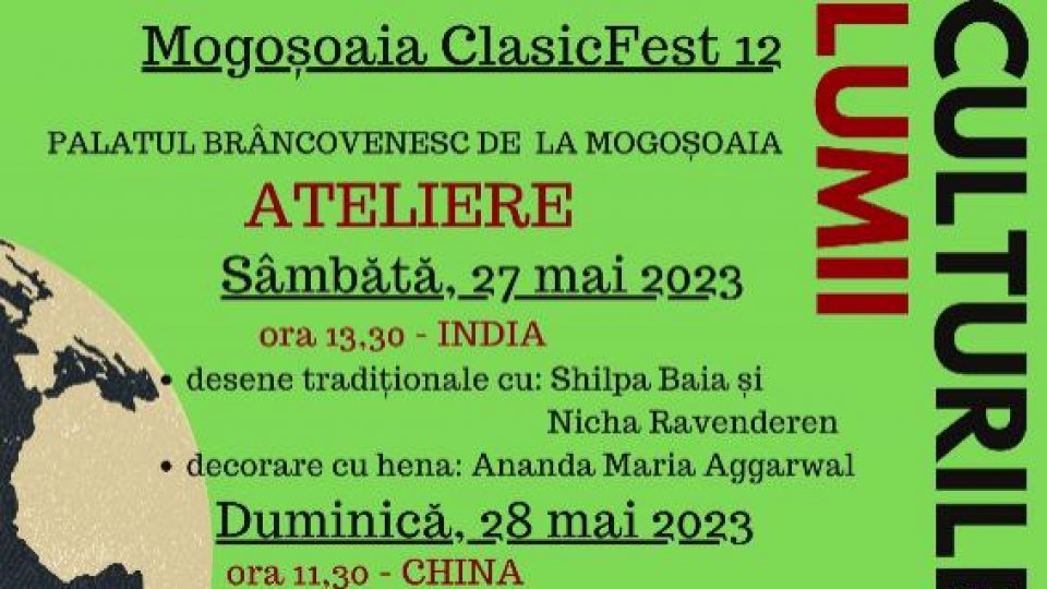 Ateliere în cadrul Mogoșoaia ClasicFest – Culturile lumii