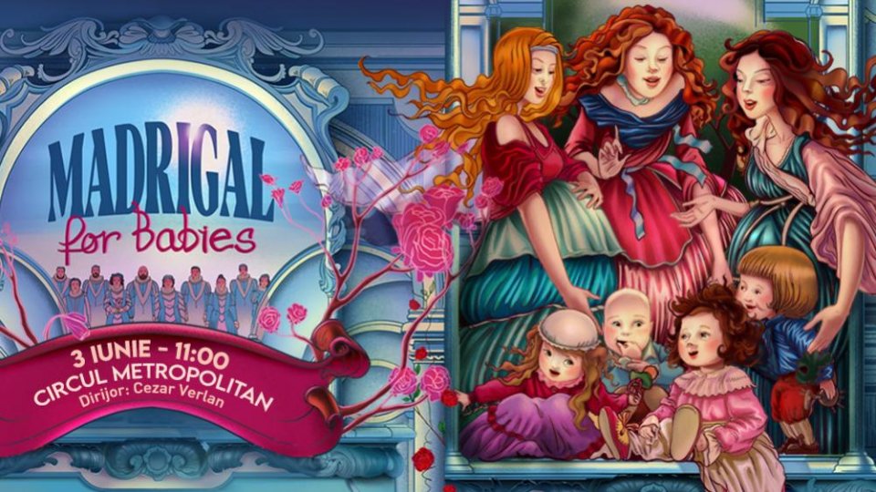 Corul Madrigal cântă bebelușilor și îi invită pe părinți să facă același lucru