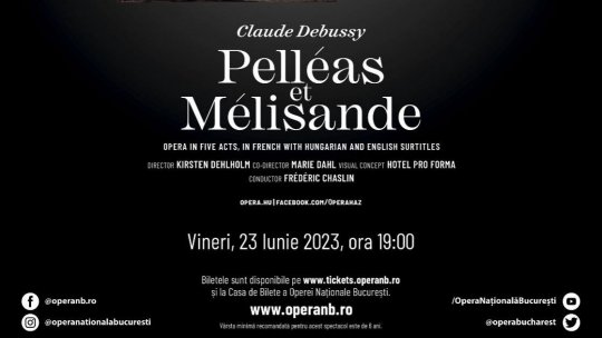 Teatrul Național din Belgrad și Opera din Budapesta, la Bucharest Opera Festival