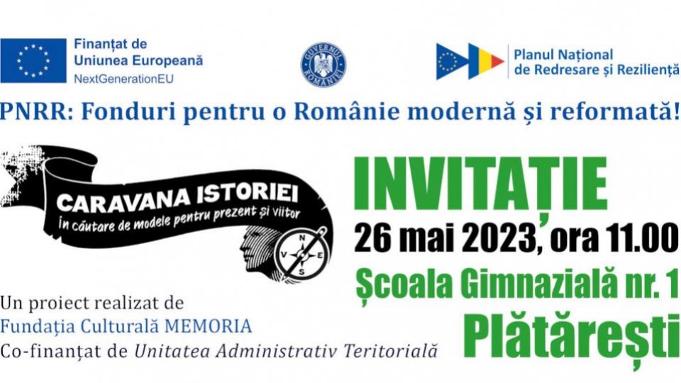Proiect cultural-educațional: Caravana istoriei. În căutare de modele pentru prezent și viitor